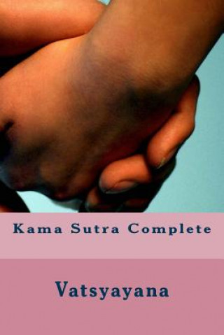 Knjiga Kama Sutra Complete Vatsyayana