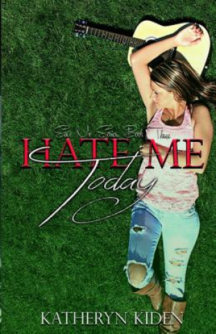 Livre Hate Me Today Katheryn Kiden