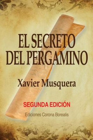 Carte El secreto del pergamino Xavier Musquera