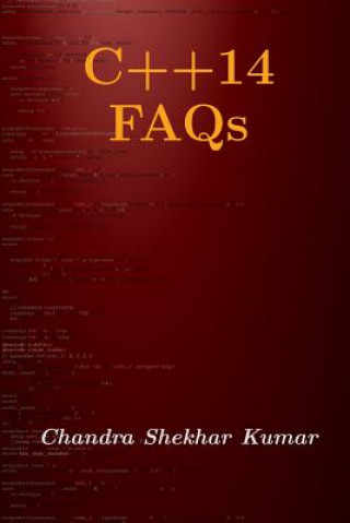 Kniha C++14 FAQs Chandra Shekhar Kumar