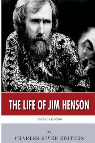 Βιβλίο American Legends: The Life of Jim Henson Charles River Editors