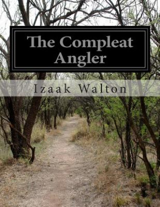 Könyv The Compleat Angler Izaak Walton