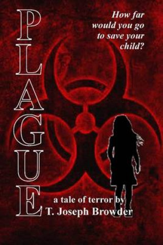 Knjiga Plague T Joseph Browder