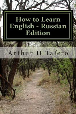 Könyv How to Learn English - Russian Edition: In English and Russian Arthur H Tafero
