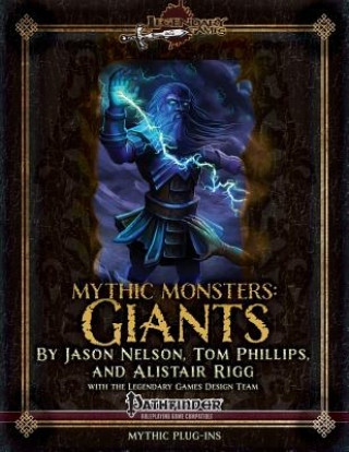 Knjiga Mythic Monsters: Giants Jason Nelson