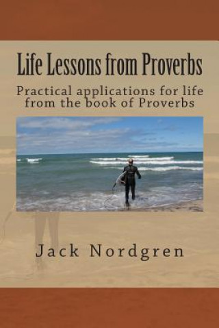 Книга Life Lessons from Proverbs Jack Nordgren