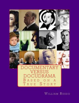 Kniha Documentary Versus Docudrama William Russo