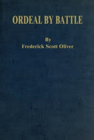 Kniha Ordeal By Battle Frederick Scott Oliver