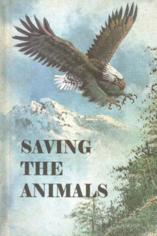 Knjiga Saving the Animals MR Armando Ang