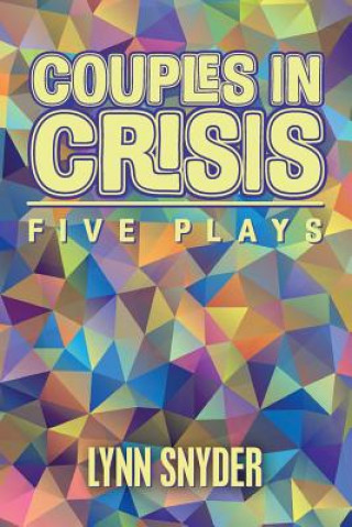 Książka Couples in Crisis: Five Plays Lynn Snyder