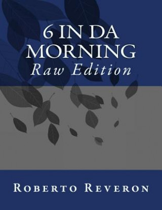 Buch 6 In Da Morning Roberto Reveron