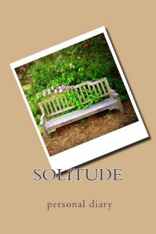 Knjiga Solitude: personal diary Chloe Dee Noble