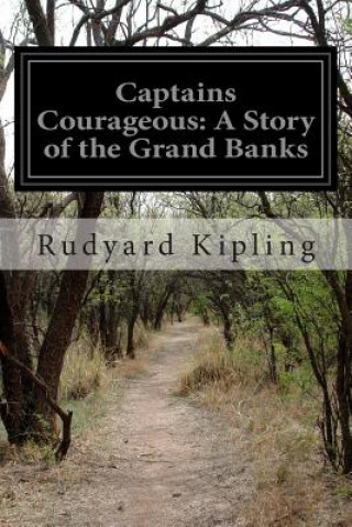 Kniha Captains Courageous: A Story of the Grand Banks Rudyard Kipling