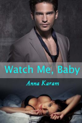 Kniha Watch Me, Baby Anna Karam