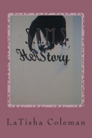 Kniha HerStory: Even Pain Has a Story Miss Latisha G Coleman