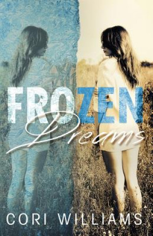 Knjiga Frozen Dreams Cori Williams