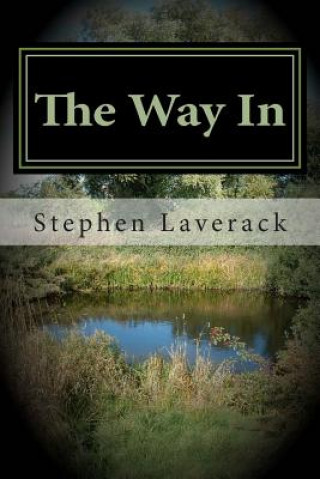 Książka The Way In: Witches Wood Gate Book 1 MR Stephen Laverack