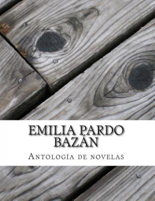 Buch Emilia Pardo Bazán, Antología de novelas Emilia Pardo Bazan