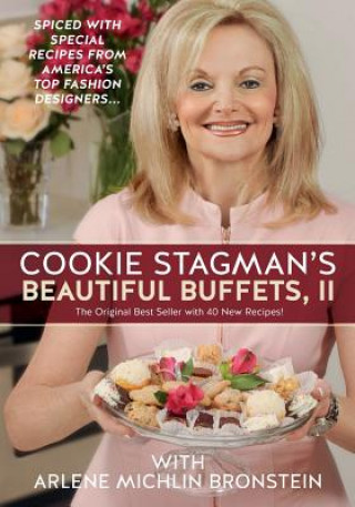 Kniha Beautiful Buffets II: The Original Best Seller with 40 New Recipes! Cookie Stagman