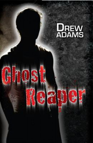 Könyv Ghost Reaper Drew Adams