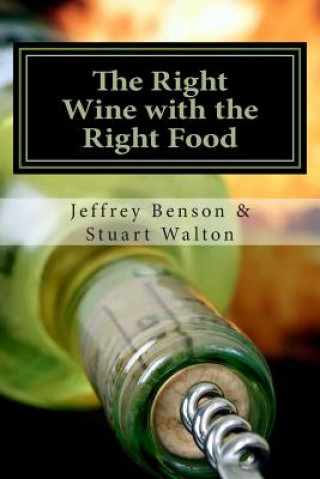 Kniha The Right Wine with the Right Food Jeffrey Benson