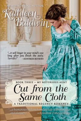 Kniha Cut from the Same Cloth: A Humorous Traditional Regency Romance Kathleen Baldwin