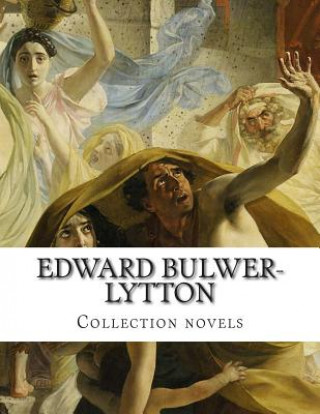 Książka Edward Bulwer-Lytton, Collection novels Edward Bulwer-Lytton