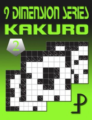 Livre 9 Dimension Series: Kakuro vol. 2 Puzzle Factory