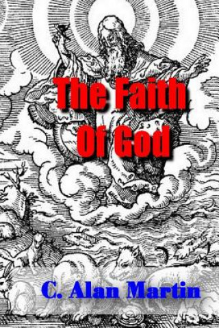 Carte Faith of God C Alan Martin