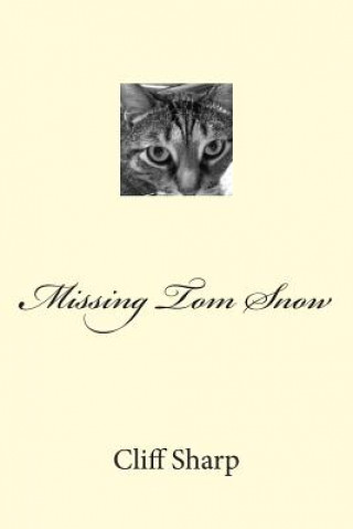 Buch Missing Tom Snow Cliff Sharp