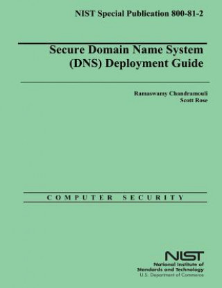 Book Secure Domain Name System (DNS) Deployment Guide Scott Rose