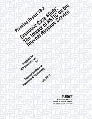Carte Economic Case Study: The Impact of NSTIC on the Internal Revenue Service U S Department of Commerse