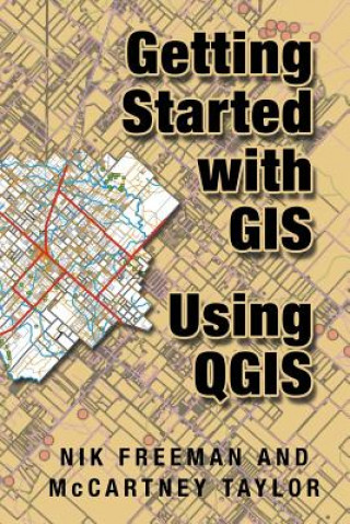 Carte Getting Started With GIS Using QGIS McCartney M Taylor