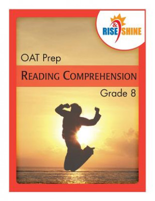 Buch Rise & Shine OAT Prep Grade 8 Reading Comprehension Jonathan D Kantrowitz