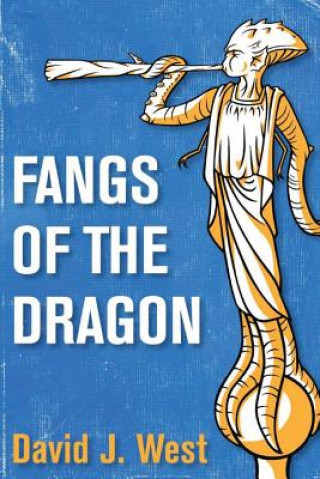 Knjiga Fangs of the Dragon David J West