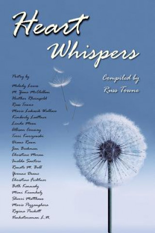 Książka Heart Whispers: A Poetry Anthology Russ Towne