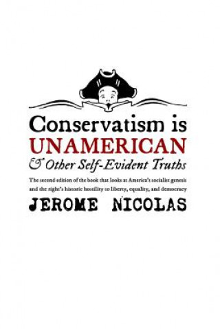 Kniha Conservatism is Un-American MR Jerome Nicolas