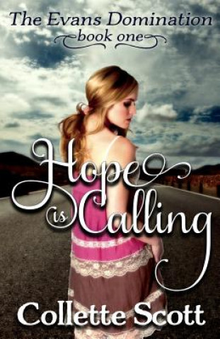 Kniha Hope is Calling Collette Scott