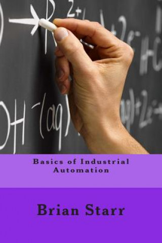 Carte Basics of Industrial Automation MR Brian Daniel Starr