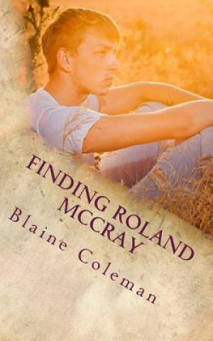 Buch Finding Roland McCray: The Adventure of Roland McCray Blaine Coleman