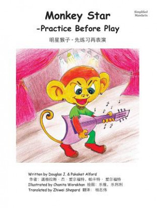 Kniha Monkey Star Simplified Mandarin Trade Version: - Practice Before Play Douglas J Alford