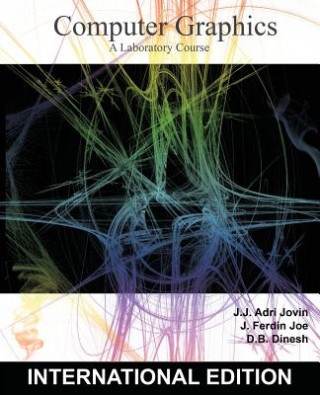 Carte Computer Graphics: A Laboratory Course Adri Jovin J J