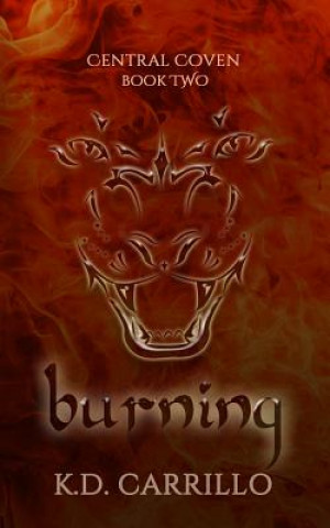 Knjiga Burning K D Carrillo