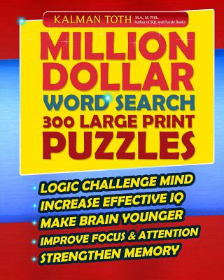 Kniha Million Dollar Word Search 300 Large Print Puzzles Kalman Toth M a M Phil