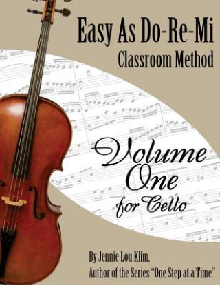 Knjiga Easy As Do - Re - Mi: Cello Book One Jennie Lou Klim