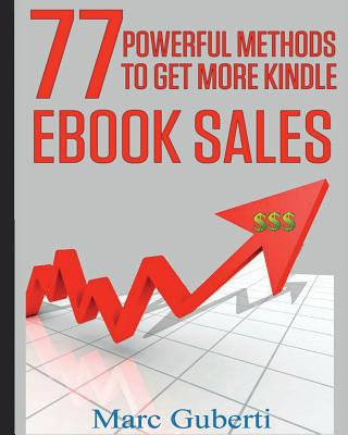 Książka 77 Powerful Methods to Get More Kindle eBook Sales Marc Guberti