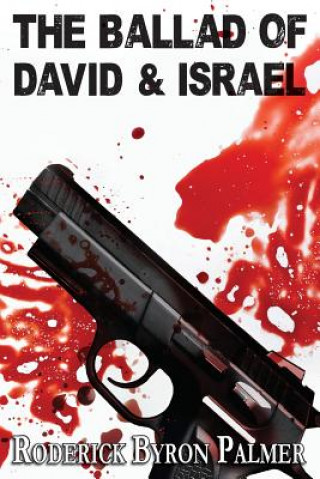 Knjiga The Ballad of David and Israel Roderick Byron Palmer