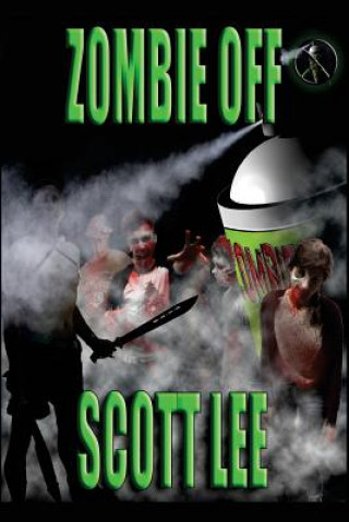 Knjiga Zombie Off Scott Lee