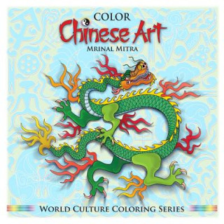 Kniha Color Chinese Art MR Mrinal Mitra