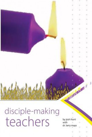 Buch Disciplemaking Teachers Josh Hunt